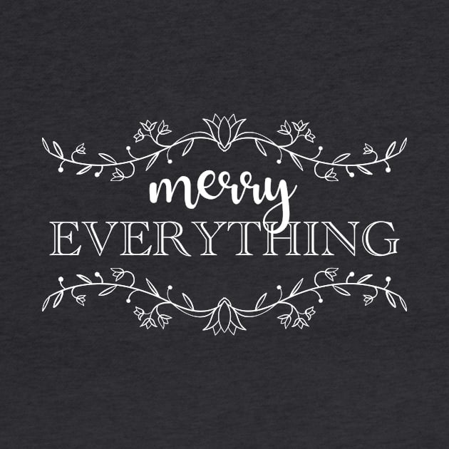 Merry Everything Inclusive Seasons Greetings Happy Holidays by ichewsyou